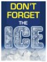 Grocery Store Sign Posters Don't Forget the Ice