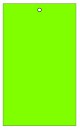 DFCGGR | Tag | Drilled | Blank | Fluorescent Green | Unstrung | 3 1/2" x 5 1/2"