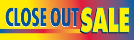 Retail Sale Banners Close Out Sale