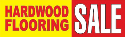 Retail Sale Banners Hardwood Flooring Sale