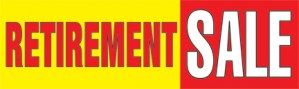 Retail Sale Banners Retirement Sale