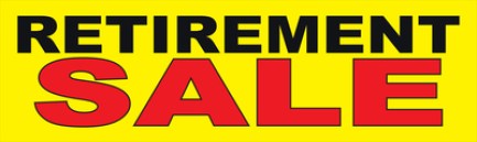 Retail Sale Banners 3' x 8' Retirement Sale red black yellow 
