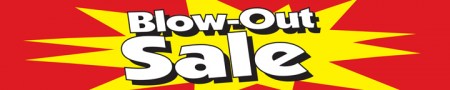 Retail Store Banner 4' x 20' Blow Out Sale
