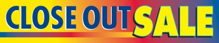 Retail Store Banner 4' x 20' Close Out Sale