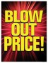 Retail Sale Signs Posters Blow Out Price!