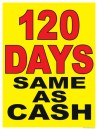 Sign Poster 38" x 50" 120 One Hundred Twenty Days Same As Cash red yellow