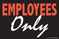 Store Policy Signs 6in x 9in Employees Only